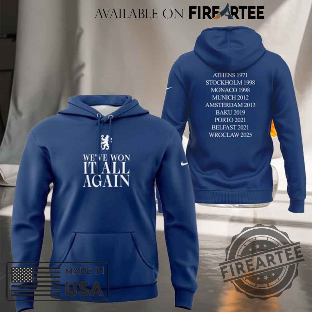 Chelsea Champions We’ve Won It All T-shirt Hoodie 9 Chelsea Champions We’ve Won It All T-shirt Hoodie