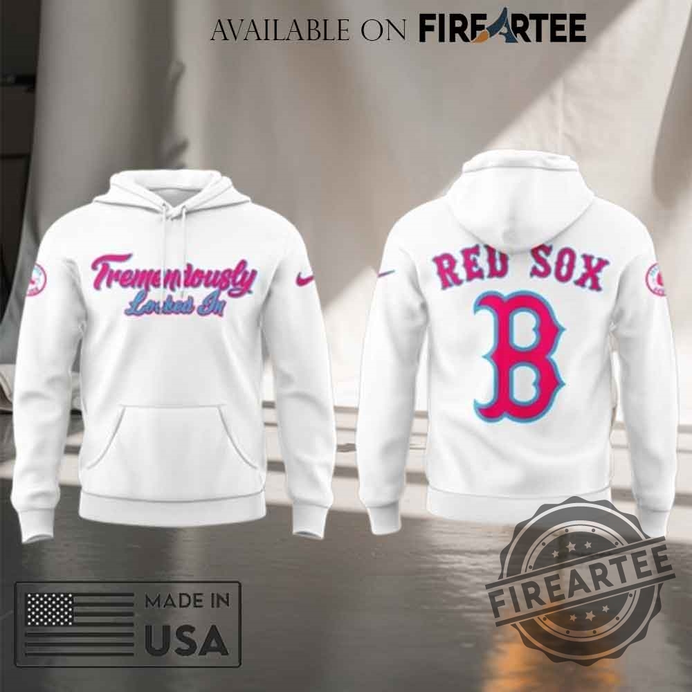 Boston Red Sox Tremendously Locked In White Hoodie 5 Boston Red Sox Tremendously Locked In White Hoodie