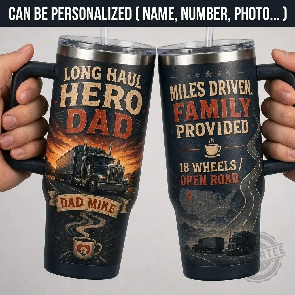Personalized Long Haul Hero Dad Trucker 40oz Tumbler with Handle